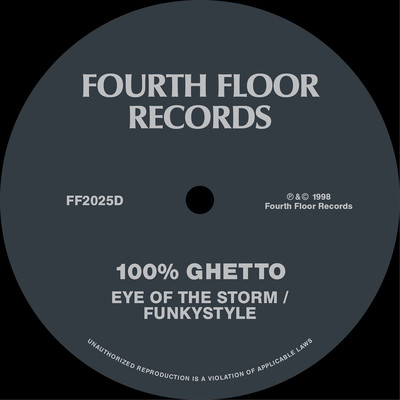 Eye Of The Storm/100% Ghetto