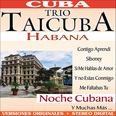 El Maguey, El Zun-Zun y la Hoja/Trio Taicuba