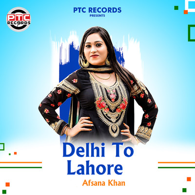 シングル/Delhi To Lahore/Afsana Khan