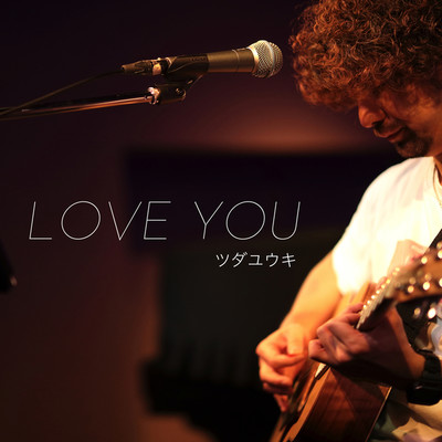 Love you(orchestra.ver)/ツダユウキ