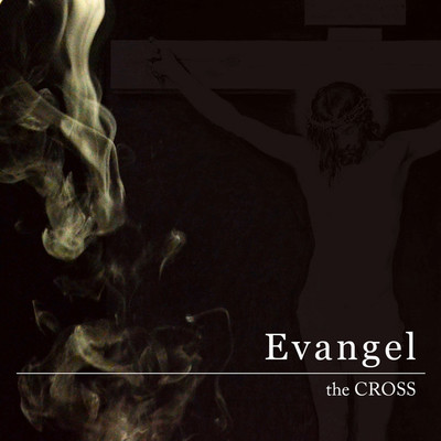シングル/Evangel/the CROSS