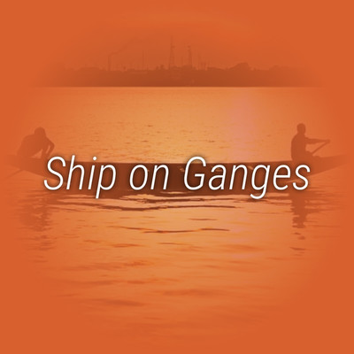 Ship on Ganges/ZZone ROYAL