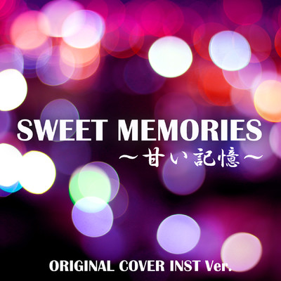 Sweet memories 〜甘い記憶〜  ORIGINAL COVER INST Ver./NIYARI計画