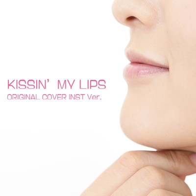 KISSIN'MY LIPS ORIGINAL COVER INST Ver./NIYARI計画