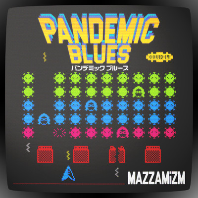 アルバム/PANDEMIC BLUES/MAZZAMiZM