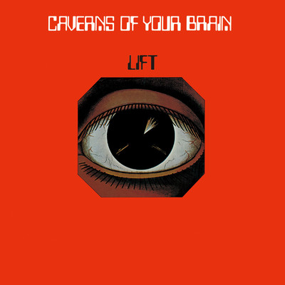 アルバム/Caverns Of Your Brain [2019 Remastered]/Lift