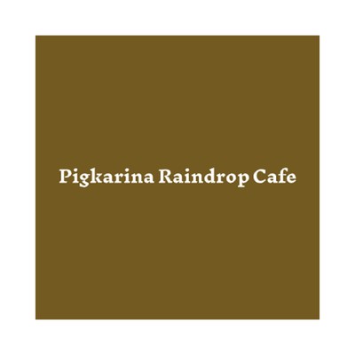 October Trip/Pigkarina Raindrop Cafe