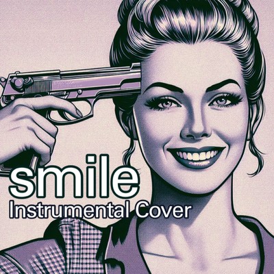 smile(Instrumental Cover)/りぐまりあ