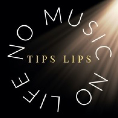 TODAY/TIPS LIPS