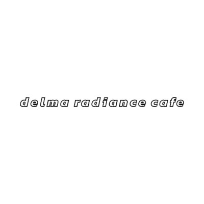 アルバム/Delma Radiance Cafe/Delma Radiance Cafe