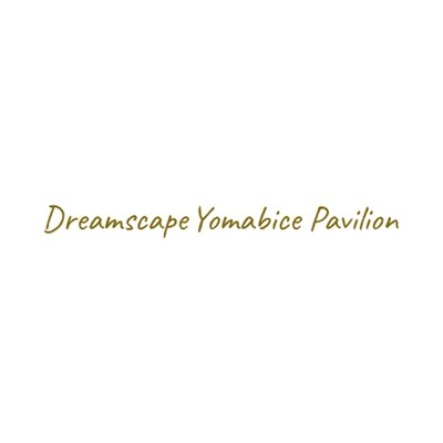 Dreamscape Yomabice Pavilion