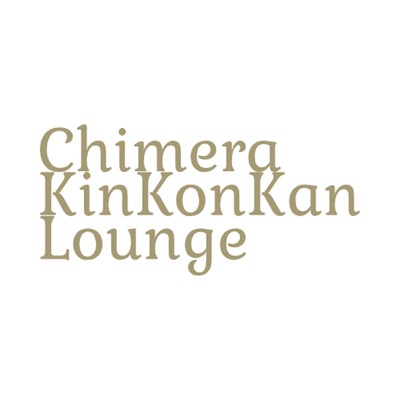 The thrill of ending/Chimera KinKonKan Lounge