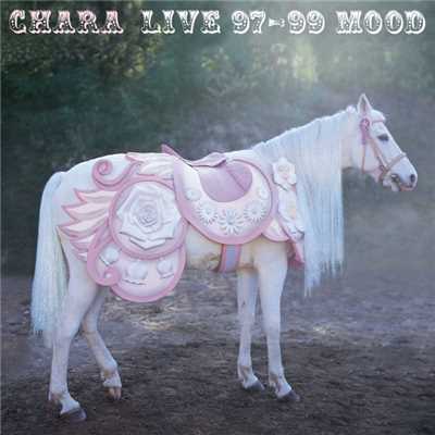 アルバム/LIVE 97-99 MOOD/Chara