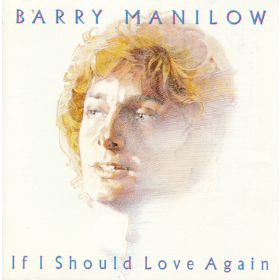 アルバム/If I Should Love Again/Barry Manilow