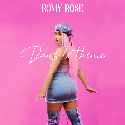 シングル/Dans le theme/Romy Rose