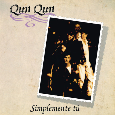シングル/Simplemente Tu (Radio Edit) (Remasterizado)/Qun Qun