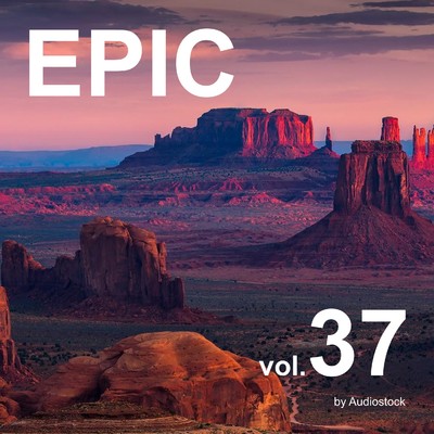 EPIC, Vol. 37 -Instrumental BGM- by Audiostock/Various Artists