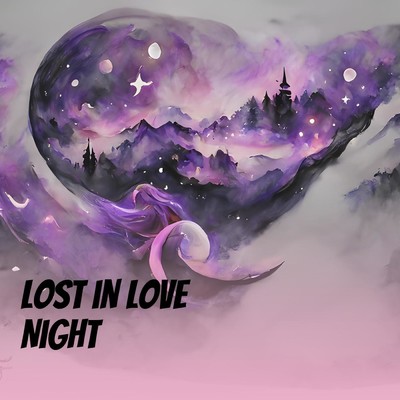 Lost in Love Night/Jun Hibiki