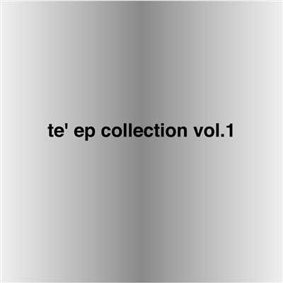 アルバム/te' ep collection vol.1/te'