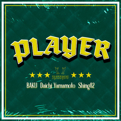 PLAYER/BAKU, Daichi Yamamoto & Shing02