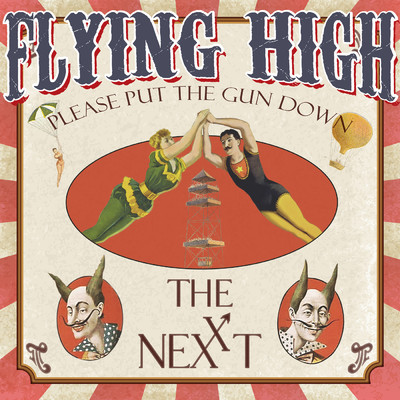 Flying High (Please Put The Gun Down)/The Nexxt