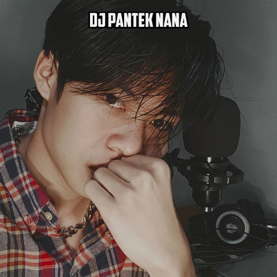 DJ PANTEK NANA/Wisnu Ugil