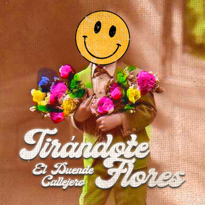 Tirandote Flores/El Duende Callejero