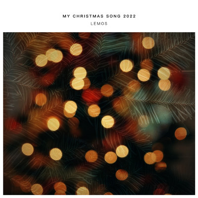 シングル/My Christmas Song 2022/Lemos