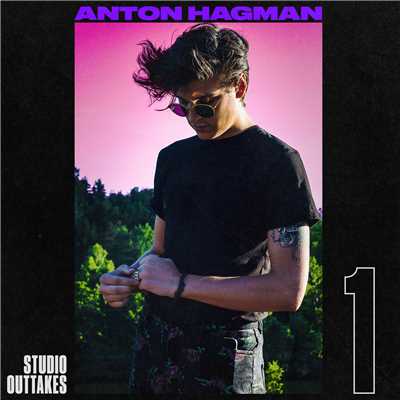 アルバム/Studio Outtakes 1/Anton Hagman
