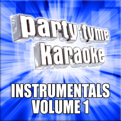 All I Am (Made Popular By Jess Glynne) [Instrumental Version]/Party Tyme Karaoke