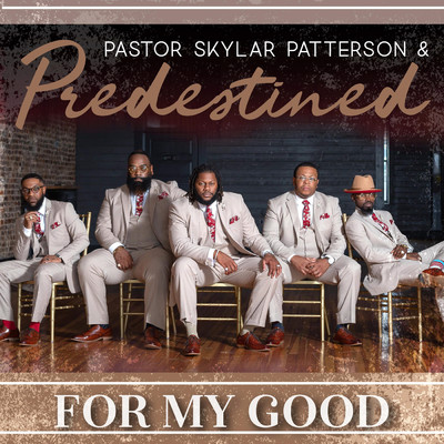 シングル/For My Good/Pastor Skylar Patterson & Predestined