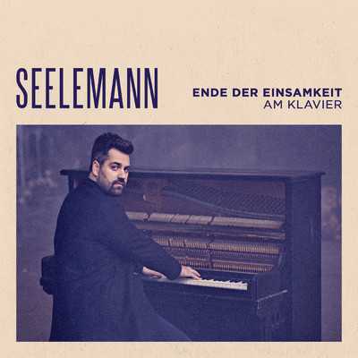 シングル/Ende der Einsamkeit - am Klavier/SEELEMANN