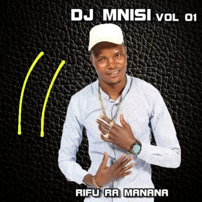 Rifu ra Manana Vol 01/DJ Mnisi