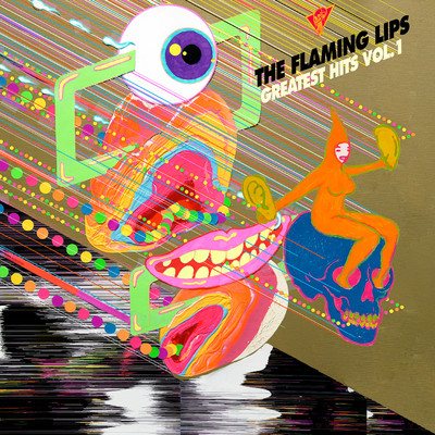 アルバム/Greatest Hits, Vol. 1/The Flaming Lips