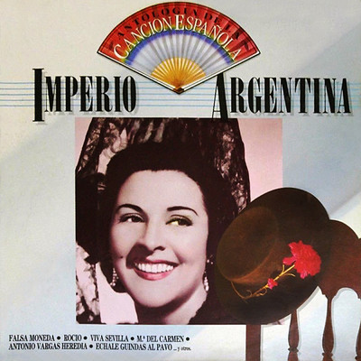 Antologia de la Cancion Espanola: Imperio Argentina/Imperio Argentina