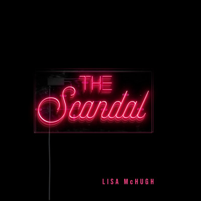 シングル/The Scandal/Lisa McHugh