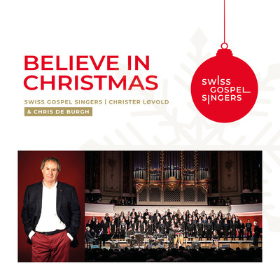 Believe in Christmas/Swiss Gospel Singers & Christer Lovold