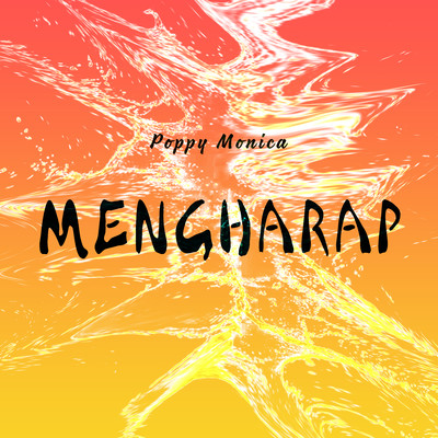 Mengharap/Poppy Monica