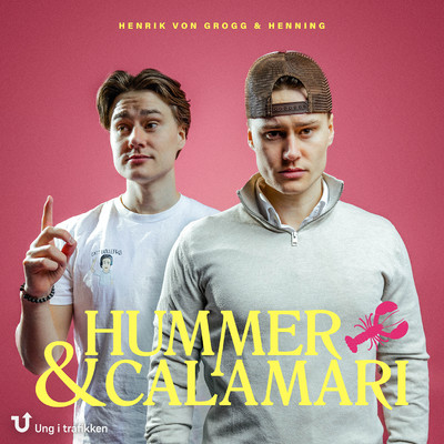 Hummer & Calamari/Henrik von Grogg