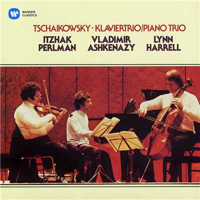 アルバム/Tchaikovsky: Piano Trio/Itzhak Perlman, Lynn Harrell & Vladimir Ashkenazy