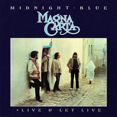 Midnight Blue ／ Live And Let Live (Deluxe Edition)/Magna Carta