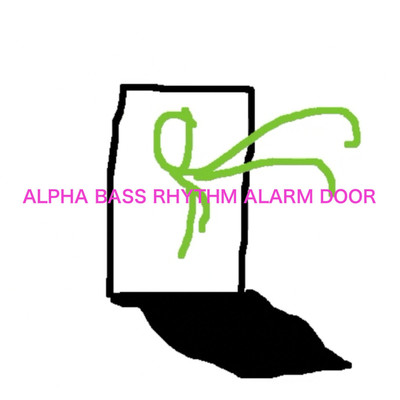 シングル/ALPHA BASS RHYTHM ALARM DOOR/cuvo