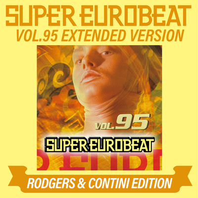 アルバム/SUPER EUROBEAT VOL.95 EXTENDED VERSION RODGERS & CONTINI EDITION/Various Artists