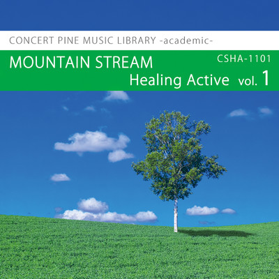 Healing Active vol.1 MOUNTAIN STREAM/Various Artist