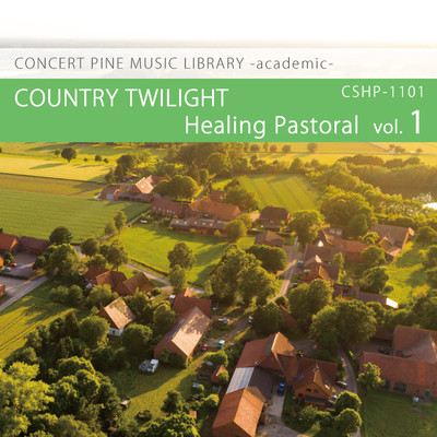 Healing Pastoral vol.1 COUNTRY TWILIGHT/Various Artist