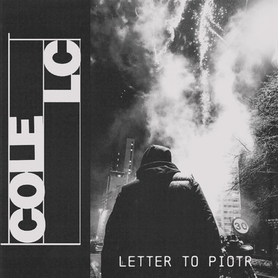 Letter to Piotr (Explicit)/Cole LC