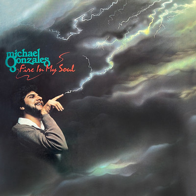 Fire In My Soul/Michael Gonzales