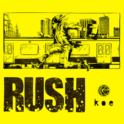 シングル/RUSH/koe