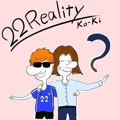 22Reality/KO-KI