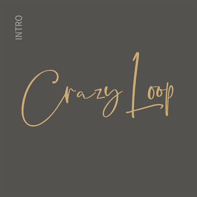 シングル/Intro/Crazy Loop